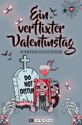 Dankers / Baumgardt / SiStHa |  Ein verflixter Valentinstag | eBook | Sack Fachmedien