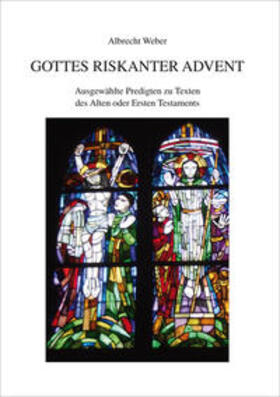 Weber |  Gottes riskanter Advent | Buch |  Sack Fachmedien