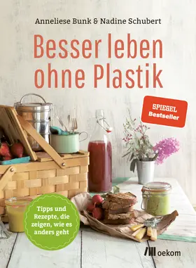 Bunk / Schubert |  Besser leben ohne Plastik | eBook | Sack Fachmedien