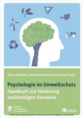 Hamann / Baumann / Löschinger |  Psychologie im Umweltschutz | eBook | Sack Fachmedien