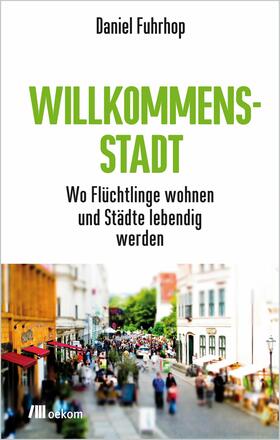 Fuhrhop |  Willkommensstadt | eBook | Sack Fachmedien