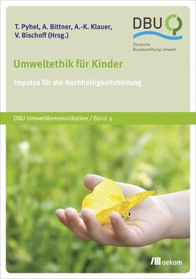 Pyhel / Klauer / Bittner |  Umweltethik für Kinder | eBook | Sack Fachmedien