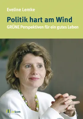 Lemke |  Politik hart am Wind | eBook | Sack Fachmedien