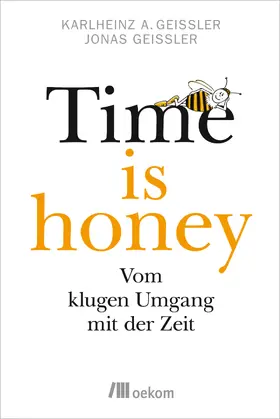 Geißler |  Time is honey | eBook | Sack Fachmedien