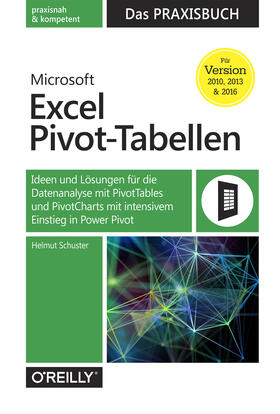 Schuster |  Microsoft Excel Pivot-Tabellen: Das Praxisbuch | Buch |  Sack Fachmedien