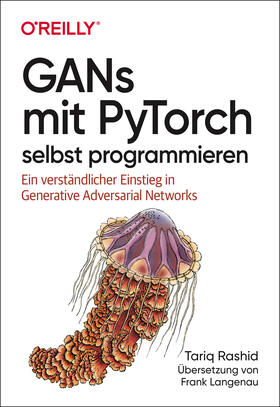 Rashid |  GANs mit PyTorch selbst programmieren | Buch |  Sack Fachmedien