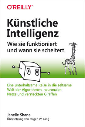 Shane |  Künstliche Intelligenz - Wie sie funktioniert und wann sie scheitert | Buch |  Sack Fachmedien