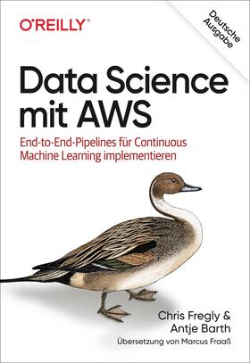 Fregly / Barth |  Data Science mit AWS | Buch |  Sack Fachmedien