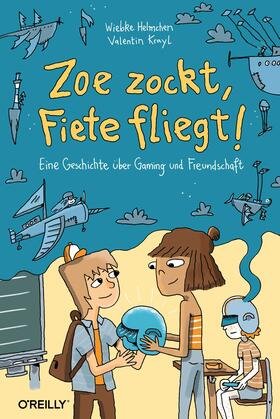 Helmchen |  Zoe zockt, Fiete fliegt! | Buch |  Sack Fachmedien