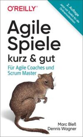 Bleß / Wagner |  Agile Spiele - kurz & gut | Buch |  Sack Fachmedien