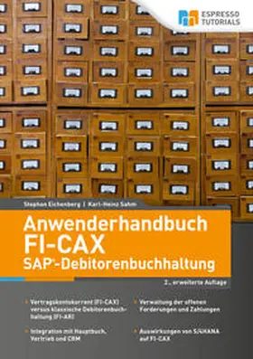 Eichenberg / Sahm |  Anwenderhandbuch FI-CAx (SAP®-Debitorenbuchhaltung) | Buch |  Sack Fachmedien