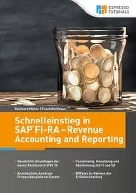 Müller / Rothhaas |  Schnelleinstieg in SAP FI-RA – Revenue Accounting and Reporting | eBook | Sack Fachmedien