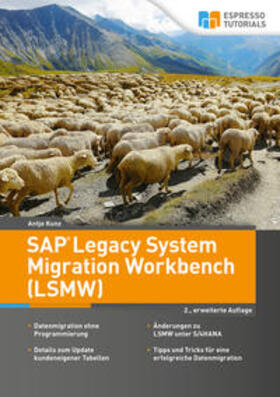 Kunz |  SAP Legacy System Migration Workbench (LSMW) – 2., erweiterte Auflage | eBook | Sack Fachmedien