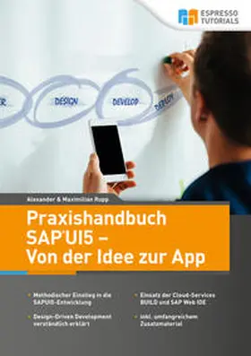 Rupp |  Praxishandbuch SAP UI5 - Von der Idee zur App | eBook | Sack Fachmedien