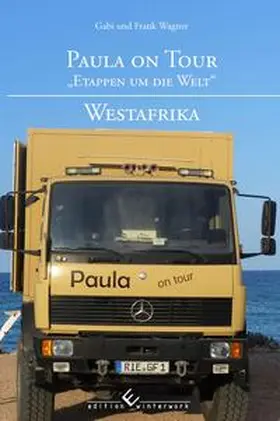 Wagner |  Paula on Tour - &bdquo;Etappen um die Welt&ldquo; | Buch |  Sack Fachmedien