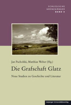 Pacholski / Weber |  Die Grafschaft Glatz | Buch |  Sack Fachmedien