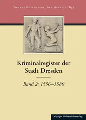 Kübler / Oberste |  Kriminalregister der Stadt Dresden | Buch |  Sack Fachmedien