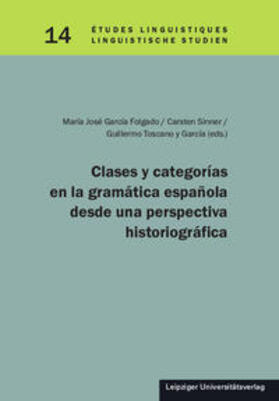 García Folgado / Sinner / Toscano y García |  Clases y categorías en la gramática española desde una persp | Buch |  Sack Fachmedien