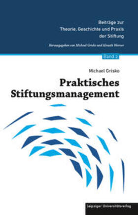 Grisko |  Grisko, M: Praktisches Stiftungsmanagement | Buch |  Sack Fachmedien