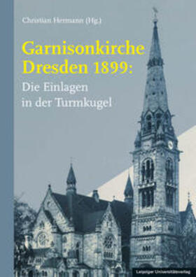 Hermann |  Garnisonkirche Dresden 1899: | Buch |  Sack Fachmedien