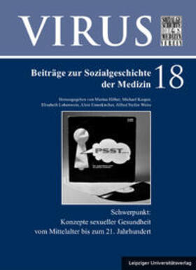 Hilber / Kasper / Lobenwein | Konzepte sexueller Gesundheit vom Mittelalter bis zum 21. Jahrhundert | Buch | 978-3-96023-296-4 | sack.de