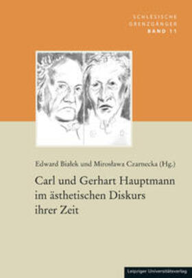 Bialek / Bialek / Czarnecka |  Carl und Gerhart Hauptmann im ästhetischen Diskurs ihrer Zei | Buch |  Sack Fachmedien