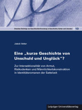 Vetter |  Vetter, J: "kurze Geschichte von Unschuld und Unglück"? | Buch |  Sack Fachmedien