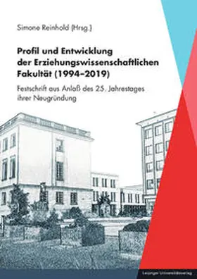 Reinhold |  Profil und Entwicklung der Erziehungswissenschaftlichen Fakultät (1994-2019) | Buch |  Sack Fachmedien