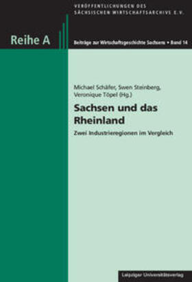 Schäfer / Steinberg / Töpel |  Sachsen und das Rheinland | Buch |  Sack Fachmedien