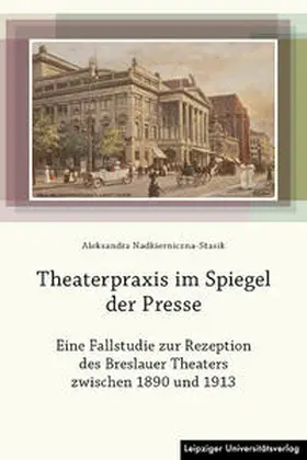 Nadkierniczna-Stasik |  Theaterpraxis im Spiegel der Presse | Buch |  Sack Fachmedien