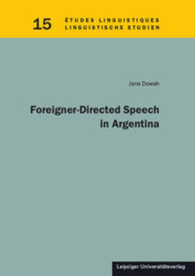 Dowah |  Foreigner-Directed Speech in Argentina | Buch |  Sack Fachmedien