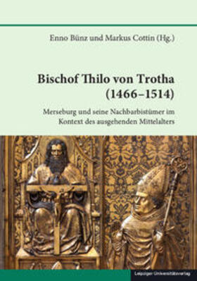 Bünz / Cottin |  Bischof Thilo von Trotha (1466-1514) | Buch |  Sack Fachmedien