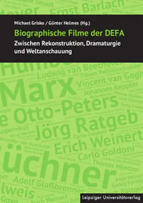 Grisko / Helmes |  Biographische Filme der DEFA | Buch |  Sack Fachmedien