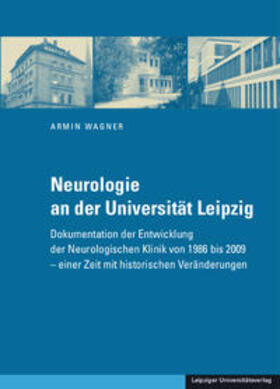 Wagner |  Neurologie an der Universität Leipzig | Buch |  Sack Fachmedien