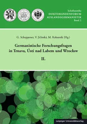 Schuppener / Jicínská / Jicínská |  Germanistische Forschungsfragen in Trnava, Ústí nad Labem und Wroclaw II. | Buch |  Sack Fachmedien