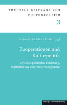 Grisko / Knoblich |  Kooperationen und Kulturpolitik | Buch |  Sack Fachmedien