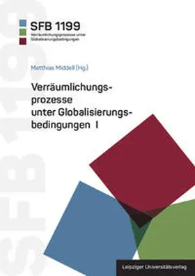 Middell |  Verräumlichungsprozesse unter Globalisierungsbedingungen I | Buch |  Sack Fachmedien