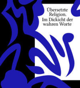 Triplett |  Übersetzte Religion. Im Dickicht der wahren Worte | Buch |  Sack Fachmedien