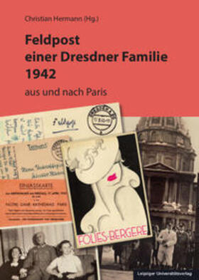 Hermann |  Feldpost einer Dresdner Familie 1942 | Buch |  Sack Fachmedien