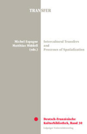 Espagne / Middell |  Intercultural Transfers and Processes of Spatialization | Buch |  Sack Fachmedien