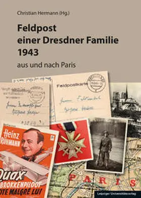 Hermann |  Feldpost einer Dresdner Familie 1943 | Buch |  Sack Fachmedien