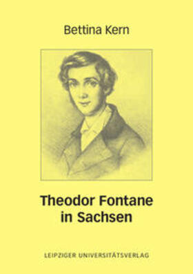 Kern |  Theodor Fontane in Sachsen | Buch |  Sack Fachmedien