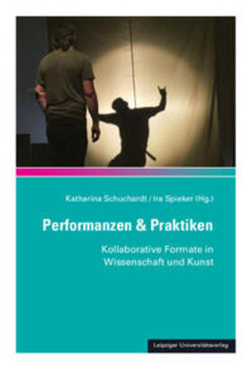 Schuchardt / Spieker |  Performanzen & Praktiken | Buch |  Sack Fachmedien