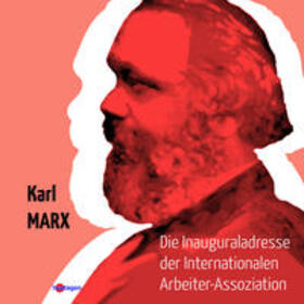 Regneri / Marx |  Die Inaugural-Adresse der Internationalen Arbeiter-Assoziation | eBook | Sack Fachmedien