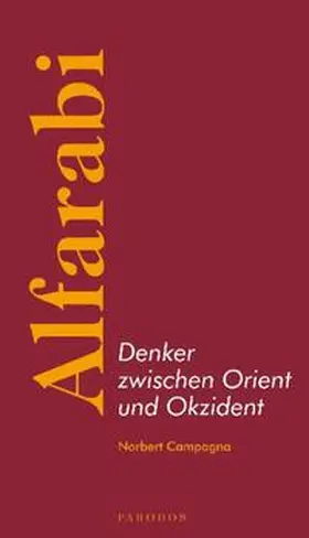 Campagna |  Alfarabi – Denker zwischen Orient und Okzident | eBook | Sack Fachmedien