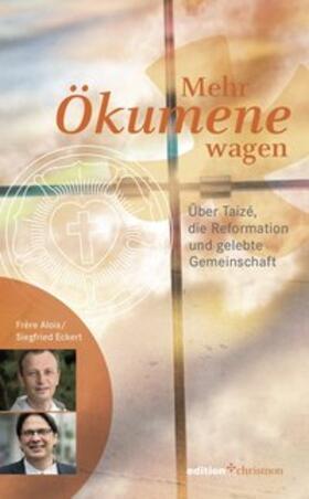 Löser / Ecker | Frère  A: Mehr Ökumene wagen | Buch | 978-3-96038-011-5 | sack.de