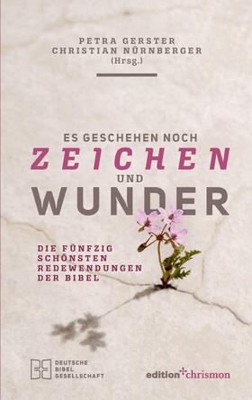 Gerster / Nürnberger |  Es geschehen noch Zeichen und Wunder | eBook | Sack Fachmedien