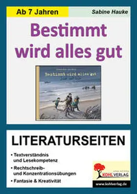 Hauke |  Bestimmt wird alles gut / Literaturseiten | Buch |  Sack Fachmedien