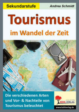 Schmidt |  Schmidt, A: Tourismus im Wandel der Zeit | Buch |  Sack Fachmedien
