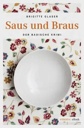 Glaser |  Saus und Braus | eBook | Sack Fachmedien